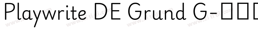 Playwrite DE Grund G字体转换 Playwrite DE Grund G字体转换